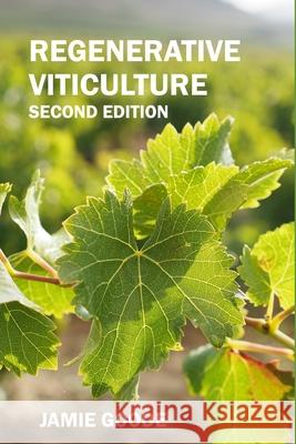 Regenerative Viticulture Jamie Goode 9798803461135 Independently Published - książka