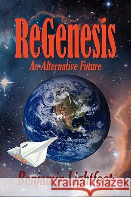 Regenesis Benjamin Lightfoot 9781441537553 Xlibris Corporation - książka