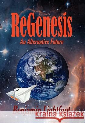 Regenesis Benjamin Lightfoot 9781441537560 Xlibris Corporation - książka