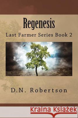 Regenesis D. N. Robertson Danica N. Robertson 9781523428717 Createspace Independent Publishing Platform - książka