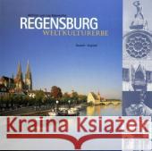 Regensburg - Weltkulturerbe : Text dtsch.-engl. Bahnmüller, Wilfried Bahnmüller, Lisa  9783892513742 Bayerland - książka
