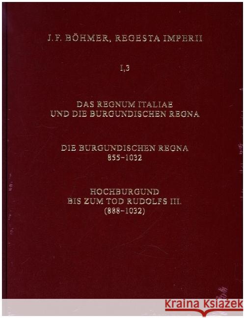 Regesta Imperii. I. Die Regesten des Kaiserreichs unter den Karolingern 751-918 (987/1032) Zielinski, Herbert 9783412533915 Brill Deutschland GmbH - książka