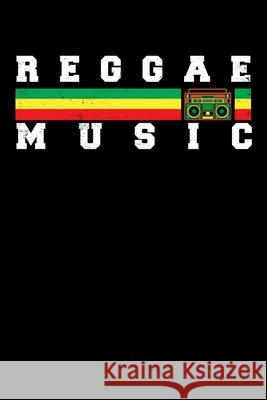 Reggae Music: Gift idea for reggae lovers and jamaican music addicts. 6 x 9 inches - 100 pages Soul Books 9781670676450 Independently Published - książka