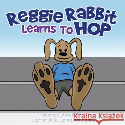 Reggie Rabbit Learns To Hop Naomi R Voorhees 9781545654293 Xulon Press - książka
