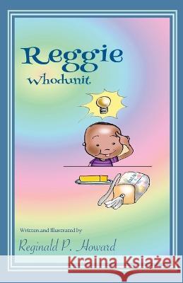 Reggie: Whodunit Reginald P Howard Reginald P Howard  9781953364456 Infinity Books - książka