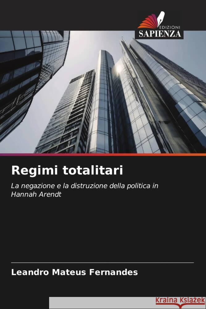 Regimi totalitari Fernandes, Leandro Mateus 9786206312826 Edizioni Sapienza - książka
