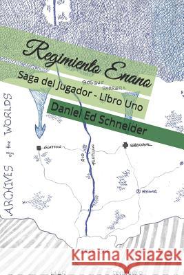 Regimiento Enano: Saga del Jugador - Libro Uno Daniel Ed Schneider 9781077912779 Independently Published - książka