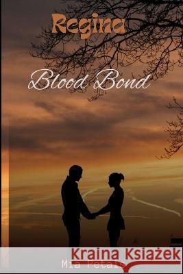 Regina: Blood Bond Sano Bar, Mia Petals 9798847813723 Independently Published - książka