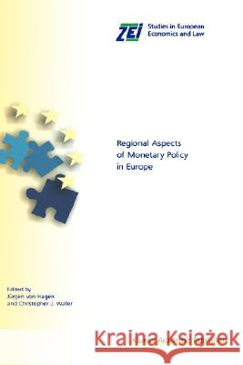 Regional Aspects of Monetary Policy in Europe Jurgen Vo Jurgen Vo Christopher J. Waller 9780792386544 Kluwer Academic Publishers - książka