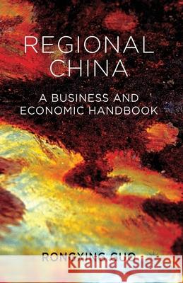 Regional China: A Business and Economic Handbook Guo, Rongxing 9781349449811 Palgrave Macmillan - książka