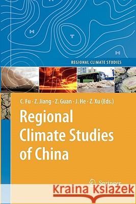 Regional Climate Studies of China Congbin Fu Zhihong Jiang Zhaoyong Guan 9783642098130 Springer - książka