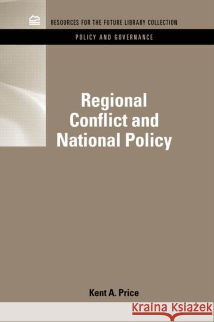 Regional Conflict and National Policy Kent A. Price 9781617260636 Rff Press - książka