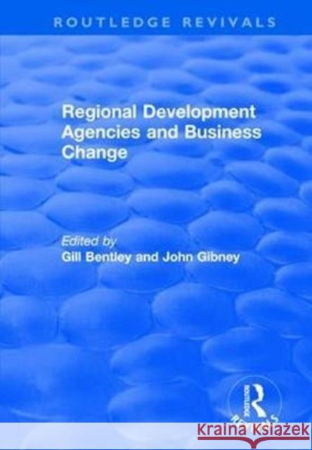 Regional Development Agencies and Business Change BENTLEY 9781138740624  - książka