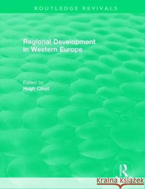 Regional Development in Western Europe Clout, Hugh 9781138555242 Routledge - książka