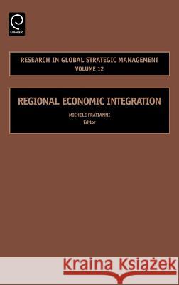 Regional Economic Integration Professor Michele Fratianni 9780762312962 Emerald Publishing Limited - książka