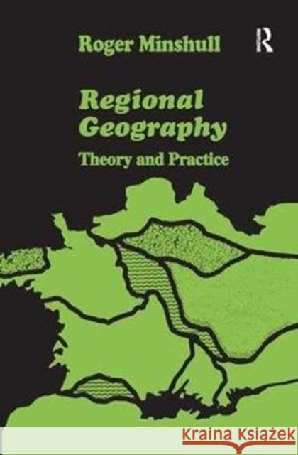 Regional Geography: Theory and Practice Roger Minshull 9781138531635 Routledge - książka