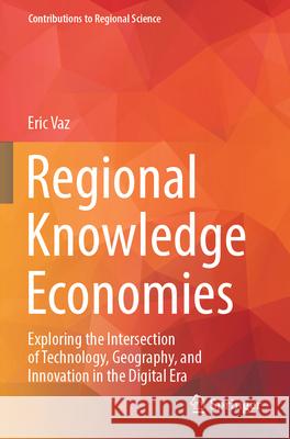 Regional Knowledge Economies Vaz, Eric 9783031769085 Springer - książka