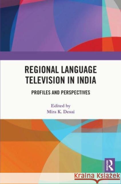 Regional Language Television in India  9781032057941 Taylor & Francis Ltd - książka