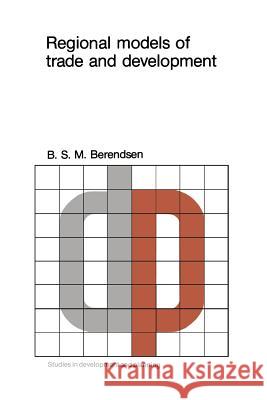 Regional Models of Trade and Development Berendsen, B. S. M. 9781461340829 Springer - książka