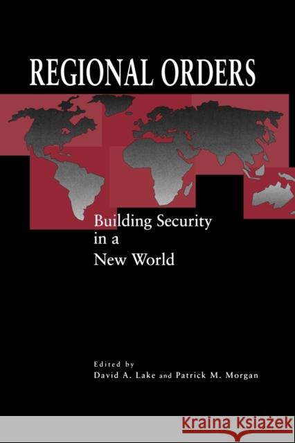 Regional Orders - Ppr. Lake, David A. 9780271017044 Pennsylvania State University Press - książka