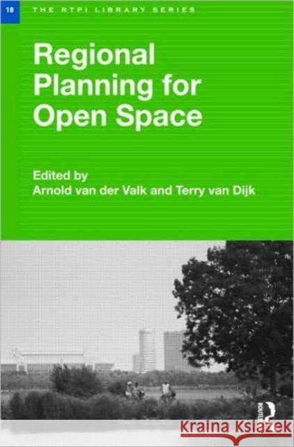 Regional Planning for Open Space Der Valk Ar Van 9780415480031 Routledge - książka