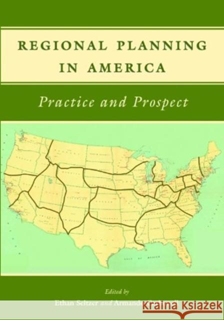 Regional Planning in America: Practice and Prospect Ethan Seltzer Armando Carbonell 9781558442153 Lincoln Institute of Land Policy - książka