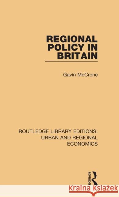 Regional Policy in Britain Gavin McCrone 9781138102170 Taylor and Francis - książka