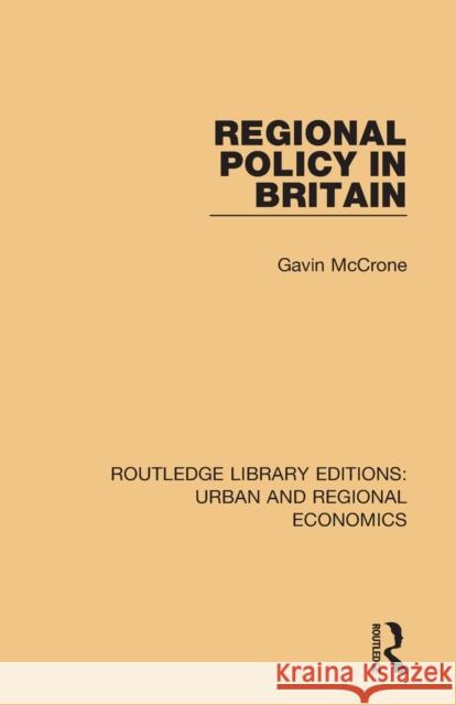 Regional Policy in Britain Gavin McCrone 9781138102514 Routledge - książka