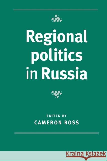 Regional Politics in Russia Cameron Ross 9780719081170 Manchester University Press - książka