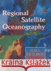 Regional Satellite Oceanography S. V. Victorov Victorov Victorov Serge Victorov 9780748402731 CRC