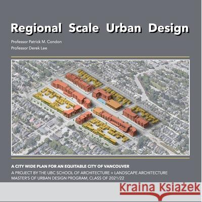 Regional Scale Urban Design Patrick Condon Niloofar Soudmand 9781716021497 Lulu.com - książka