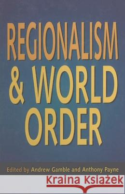 Regionalism and World Order  9780333636855 PALGRAVE MACMILLAN - książka