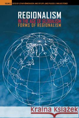 Regionalism in the Age of Globalism, Volume 2: Forms of Regionalism Peacock, James 9780924119132 Max Kade Institute - książka