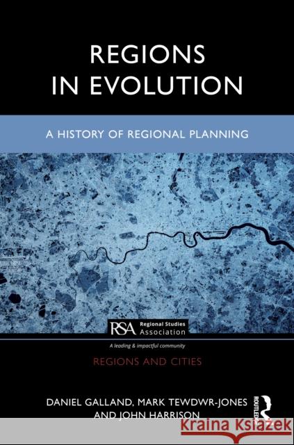 Regions in Evolution: A History of Regional Planning John Harrison 9781032041117 Routledge - książka