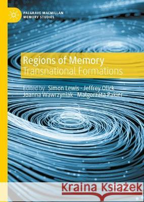 Regions of Memory: Transnational Formations  9783030937041 Springer Nature Switzerland AG - książka