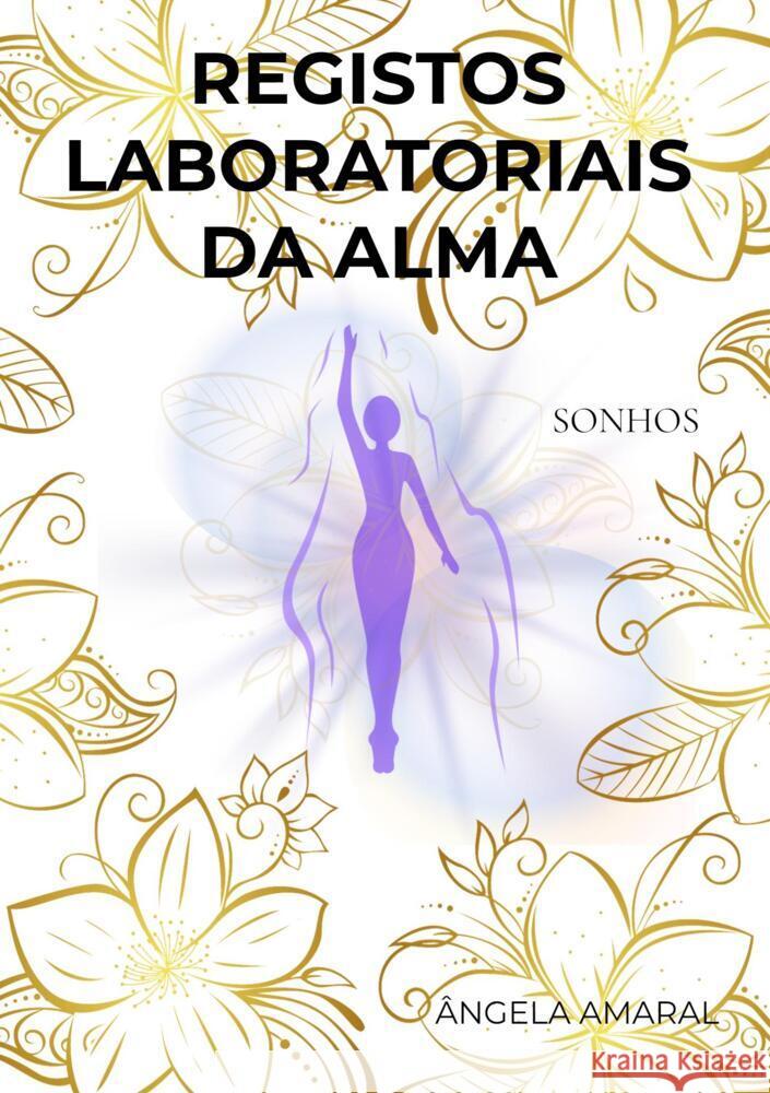 Registos Laboratoriais da Alma Amaral, Ângela 9789403725406 Bookmundo.pt - książka