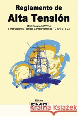 Reglamento de Alta Tensión: Real Decreto 337/2014 e Instrucciones Técnicas Complementarias ITC-RAT 01 a 23 Edición Emd 9798538265428 Independently Published - książka