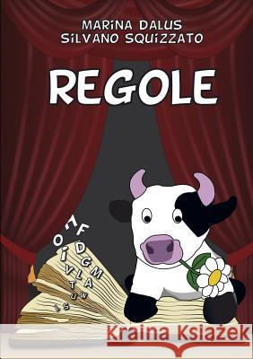 Regole Silvano Squizzato Marina Dalus 9781326149420 Lulu.com - książka
