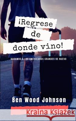 Regrese de Donde Vino Ben Wood Johnson 9781948600262 Tesko Publishing - książka