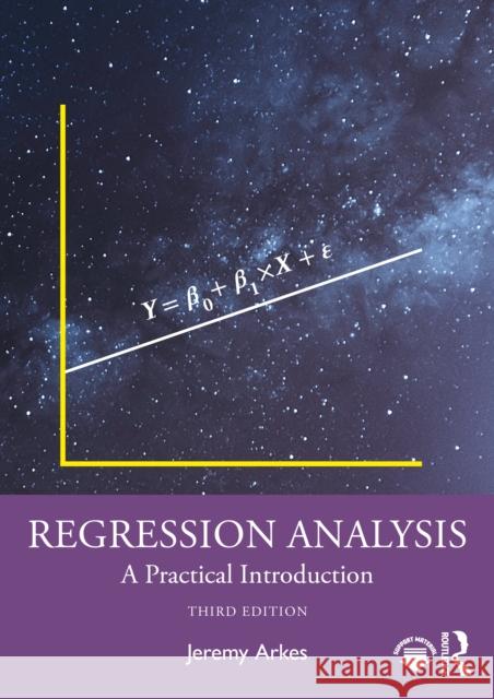 Regression Analysis: A Practical Introduction Jeremy Arkes 9781041002598 Routledge - książka