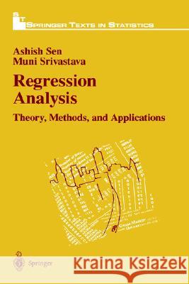 Regression Analysis: Theory, Methods, and Applications Sen, Ashish 9780387972114 Springer - książka