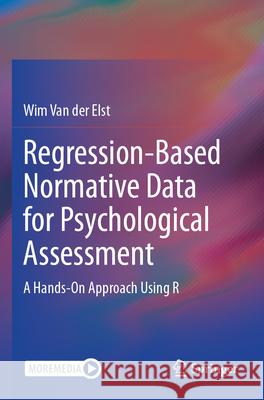 Regression-Based Normative Data for Psychological Assessment Wim Van der Elst 9783031509537 Springer Nature Switzerland - książka