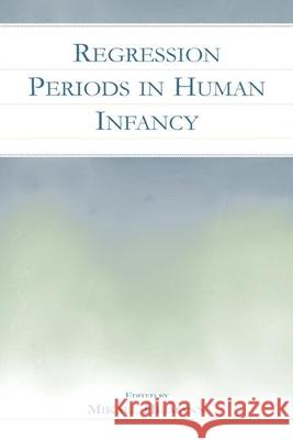 Regression Periods in Human Infancy Heimann, Mikael 9780805840988 Taylor & Francis - książka