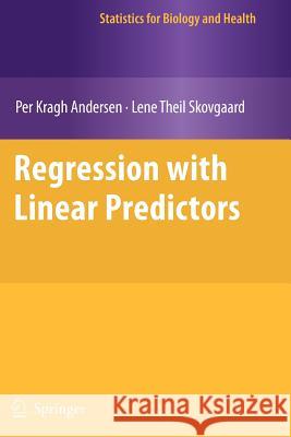 Regression with Linear Predictors Andersen, Per Kragh; Skovgaard, Lene Theil 9781461426271 Springer, Berlin - książka