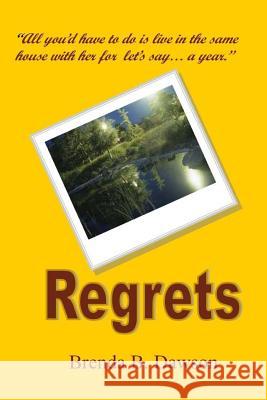 Regrets Brenda B. Dawson 9781490315850 Createspace - książka