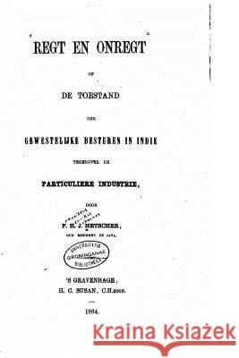 Regt en Onregt of De Toestand Netscher, Franciscus Henricus Johannes 9781534883734 Createspace Independent Publishing Platform - książka