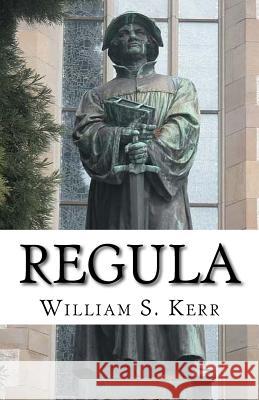 Regula William S. Kerr 9780999070901 Groton Jemez Publishing - książka