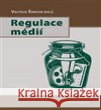 Regulace médií Vojtěch Šimíček 9788021090804 Masarykova univerzita - książka