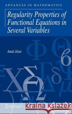 Regularity Properties of Functional Equations in Several Variables Antal Jarai Antal Jrai 9780387244136 Springer - książka