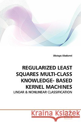 Regularized Least Squares Multi-Class Knowledge- Based Kernel Machines Olutayo Oladunni 9783639140910 VDM Verlag - książka